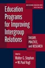 9780807744598-080774459X-Education Programs for Improving Intergroup Relations: Theory, Research and Practice (Multicultural Education Series)