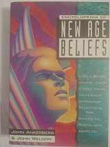 9781565071605-1565071603-Encyclopedia of New Age Beliefs (In Defense of the Faith Series, 1)