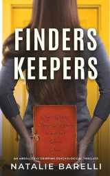 9780648731252-0648731251-Finders Keepers: An absolutely gripping psychological thriller