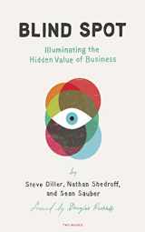 9781933820699-1933820691-Blind Spot: Illuminating the Hidden Value In Business