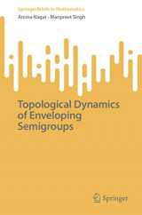9789811978760-981197876X-Topological Dynamics of Enveloping Semigroups (SpringerBriefs in Mathematics)