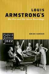 9780195388404-0195388402-Louis Armstrong's Hot Five and Hot Seven Recordings (Oxford Studies in Recorded Jazz)