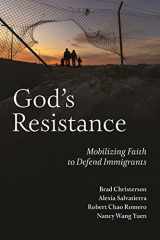 9781479816415-1479816418-God's Resistance: Mobilizing Faith to Defend Immigrants