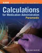 9780763746834-0763746835-Paramedic: Calculations for Medication Administration: Calculations for Medication Administration (AAOS)