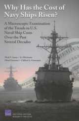 9780833039217-0833039210-Why Has the Cost of Navy Ships Risen?: A Macroscopic Examination of the Trends in U.S. Naval Ship Costs Over the Past Several Decades