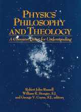 9780268015763-0268015767-Physics, Philosophy, and Theology: A Common Quest for Understanding (From the Vatican Observatory Foundation)