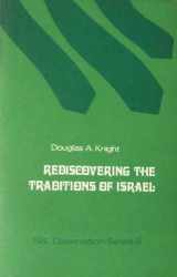9780884140559-0884140555-Rediscovering the traditions of Israel: The development of the traditio-historical research of the Old Testament, with special consideration of Scandinavian contributions (Dissertation series ; no. 9)