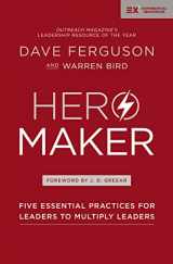 9780310588931-0310588936-Hero Maker: Five Essential Practices for Leaders to Multiply Leaders (Exponential Series)