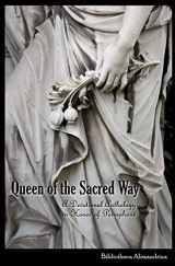 9781469942087-1469942089-Queen of the Sacred Way: A Devotional Anthology In Honor of Persephone