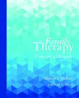9780133826609-0133826600-Family Therapy: Concepts and Methods