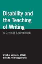 9780312447250-0312447256-Disability and the Teaching of Writing: A Critical Sourcebook
