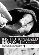 9781516507399-1516507398-Institutionalized Inequality: Readings on the Structural Causes of Poverty and Inequality in America
