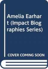 9780531103319-0531103315-Amelia Earhart (Impact Biographies Series)