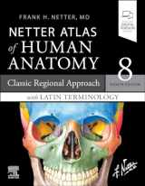 9780323760232-0323760236-Netter Atlas of Human Anatomy: Classic Regional Approach with Latin Terminology: paperback + eBook (Netter Basic Science)