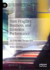 9783031447754-3031447751-State Fragility, Business, and Economic Performance: An Ethiopian Perspective (Palgrave Studies in Democracy, Innovation, and Entrepreneurship for Growth)