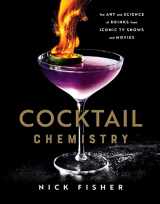 9781982167424-1982167424-Cocktail Chemistry: The Art and Science of Drinks from Iconic TV Shows and Movies