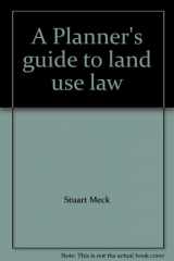 9780918286291-0918286298-A Planner's guide to land use law