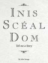 9781493125104-1493125109-Inis Scéal Dom: Tell me a Story (Multilingual Edition)