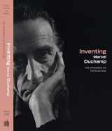 9780262013000-0262013002-Inventing Marcel Duchamp: The Dynamics of Portraiture (Mit Press)