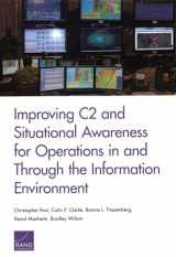 9781977401311-1977401317-Improving C2 and Situational Awareness for Operations in and Through the Information Environment