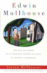 9780679766520-0679766529-Edwin Mullhouse: The Life and Death of an American Writer 1943-1954 by Jeffrey Cartwright