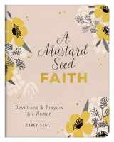 9781643529622-1643529625-A Mustard Seed Faith: Devotions and Prayers for Women