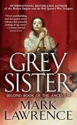 9781101988909-1101988908-Grey Sister (Book of the Ancestor)