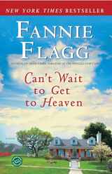 9780345494887-0345494881-Can't Wait to Get to Heaven: A Novel (Elmwood Springs)