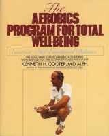 9780553346770-0553346776-Aerobics Program For Total Well-Being: Exercise, Diet , And Emotional Balance