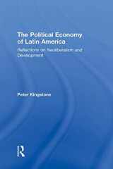 9780415998260-0415998263-The Political Economy of Latin America: Reflections on Neoliberalism and Development