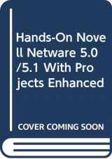 9780619034825-0619034823-Hands-On Novell NetWare 5.0/5.1 with Projects Enhanced