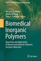 9783642410031-3642410030-Biomedical Inorganic Polymers: Bioactivity and Applications of Natural and Synthetic Polymeric Inorganic Molecules (Progress in Molecular and Subcellular Biology, 54)