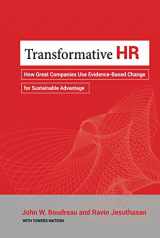 9781118036044-1118036042-Transformative HR: How Great Companies Use Evidence-Based Change for Sustainable Advantage