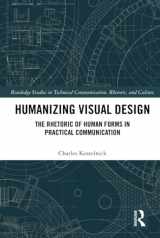 9781138071513-113807151X-Humanizing Visual Design (Routledge Studies in Technical Communication, Rhetoric, and Culture)