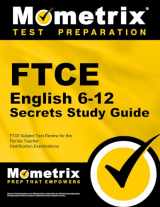 9781609717193-1609717198-FTCE English 6-12 Secrets Study Guide: FTCE Subject Test Review for the Florida Teacher Certification Examinations