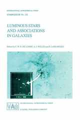 9789027722737-9027722730-Luminous Stars and Associations in Galaxies (International Astronomical Union Symposia, 116)
