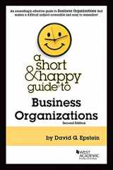 9781647083731-1647083737-A Short & Happy Guide to Business Organizations (Short & Happy Guides)