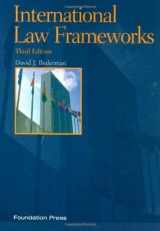 9781599418568-1599418568-International Law Frameworks, 3rd Edition (Concepts and Insights)