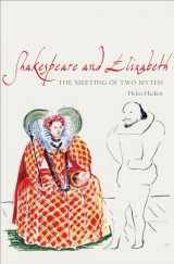 9780691128061-0691128065-Shakespeare and Elizabeth: The Meeting of Two Myths