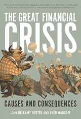 9781583671856-1583671854-The Great Financial Crisis: Causes and Consequences