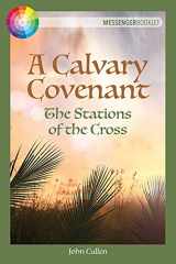 9781788123105-1788123107-A Calvary Covenant: The Stations of the Cross