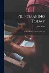9781014206817-1014206812-Printmaking Today; an Introduction to the Graphic Arts