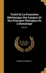9780270361940-0270361944-Traité De La Formation Méchanique Des Langues Et Des Principes Physiques De L'étymologie; Volume 1 (French Edition)