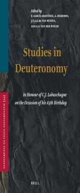 9789004100527-9004100520-Studies in Deuteronomy: In Honour of C.J. Labuschagne on the Occasion of His 65th Birthday (SUPPLEMENTS TO VETUS TESTAMENTUM)