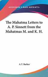 9780548004470-0548004471-The Mahatma Letters to A. P. Sinnett from the Mahatmas M. and K. H.