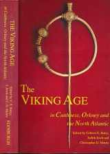 9780748606320-0748606327-The Viking Age in Caithness, Orkney and the North Atlantic: Select Papers from the Proceedings of the Eleventh Viking Congress, Thurso and Kirkwall, 22 August-1 September 1989