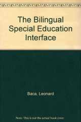 9780801604256-0801604257-The bilingual special education interface