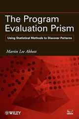 9780470579046-0470579048-The Program Evaluation Prism: Using Statistical Methods to Discover Patterns