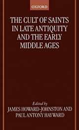 9780198269786-0198269781-The Cult of Saints in Late Antiquity and the Middle Ages: Essays on the Contribution of Peter Brown
