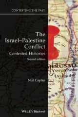 9781119523871-1119523877-The Israel-Palestine Conflict: Contested Histories (Contesting the Past)